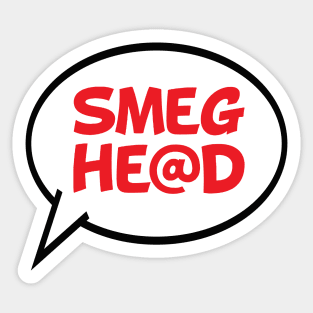 Smeg head - Comic Speech Bubble Sticker